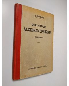 Kirjailijan Einar Rancken käytetty kirja Keski-koulujen algebran oppikirja