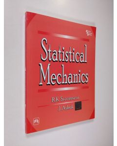 Kirjailijan R. K. Srivastava & J. Ashok käytetty kirja Statistical Mechanics