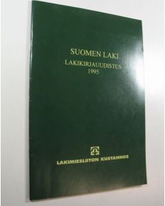 käytetty teos Suomen laki : lakikirjauudistus 1995 (ERINOMAINEN)