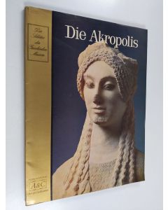 Kirjailijan Maria Bruskari käytetty kirja Die Akropolis