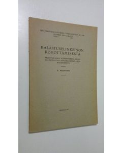 Kirjailijan E. Hellevaara käytetty kirja Kalastuselinkeinon kohottamisesta : ehdotus niiksi toimenpiteiksi, joihin valtiovallan nykyhetkellä olisi ryhdyttävä