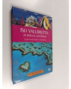 uusi teos Iso valliriutta ja Koillis-Australia : luonnonihmeiden valtakunta (CD ja liitevihko)