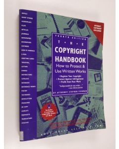 Kirjailijan Stephen Fishman käytetty kirja The copyright handbook : how to protect and use written works