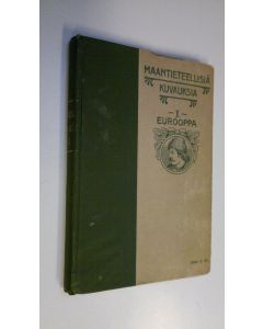 Tekijän Isak Fehr  käytetty kirja Maantieteellisiä kuvauksia maapallon kaikista osista 1, Eurooppa
