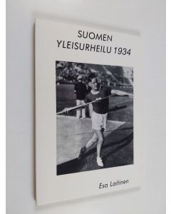 Kirjailijan Esa] [Laitinen käytetty kirja Suomen yleisurheilu 1934