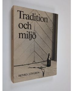käytetty kirja Tradition och miljö : ett kulturekologiskt perspektiv