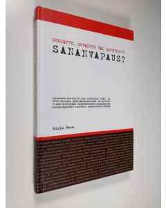 Kirjailijan Tuula Pere uusi kirja Suojattu, suvaittu vai sanktioitu sananvapaus? : oikeushistoriallinen tutkimus 1960- ja 1970-lukujen yhteiskunnallisen ja kulttuurisen murroksen vaikutuksesta suomalaisen sananvapauden rajoihin joukkoviestinnässä