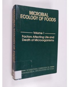 Kirjailijan J. H. Silliker käytetty kirja Microbial ecology of foods, Vol. 2 - Food commodities