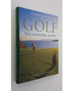 Kirjailijan Halvor Kleppen käytetty kirja Golf : den eventyrlige sporten