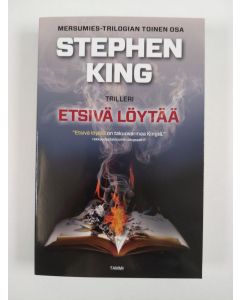 Kirjailijan Stephen King uusi kirja Etsivä löytää (UUSI)