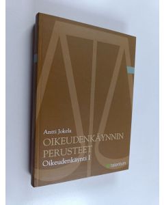 Kirjailijan Antti Jokela käytetty kirja Oikeudenkäynti 1 : oikeudenkäynnin perusteet