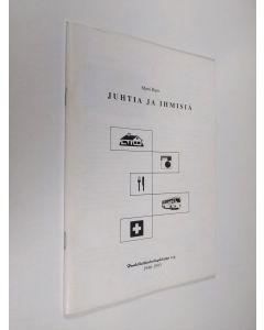 Kirjailijan Matti Haro käytetty teos Juhtia ja ihmisiä : Henkilöstöpalveluyhdistys r.y. 1946-1993