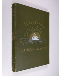 Kirjailijan Johan Ludvig Runeberg käytetty kirja Johan Ludvig Runebergs samlade arbeten, Band 3 - Hanna ; Smärre berättelser