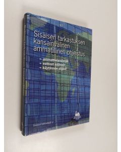 käytetty kirja Sisäisen tarkastuksen kansainvälinen ammatillinen ohjeistus : ammattistandardit, eettiset säännöt, käytännön ohjeet