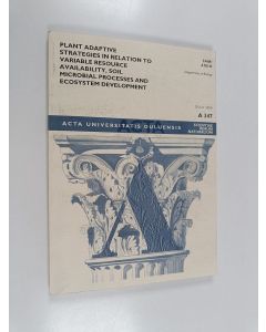 Kirjailijan Sami Aikio käytetty kirja Plant adaptive strategies in relation to variable resource availability, soil microbial processes and ecosystem development