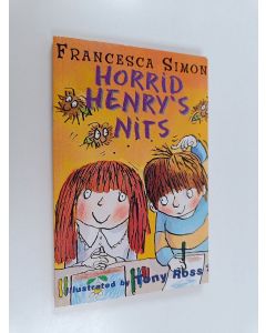 Kirjailijan Francesca Simon käytetty kirja Horrid Henry's nits