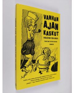 Tekijän Antero Raevuori  käytetty kirja Vanhan ajan kaskut : vitsejä 1900-1950-luvuilta (ERINOMAINEN)