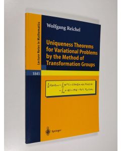 Kirjailijan Wolfgang Reichel käytetty kirja Uniqueness Theorems for Variational Problems by the Method of Transformation Groups (ERINOMAINEN)