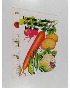 käytetty teos Luonnonmukainen lannoitusohjelma kotipuutarhurille & Anna kaikkien kukkien kukkia luonnollisesti