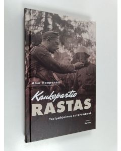 Kirjailijan Atso Haapanen uusi kirja Kaukopartio Rastas (UUSI)