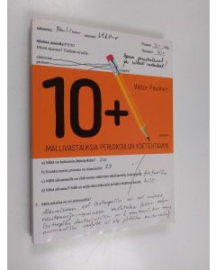 Kirjailijan Viktor Paulinen käytetty kirja 10+ : mallivastauksia peruskoulun koetehtäviin