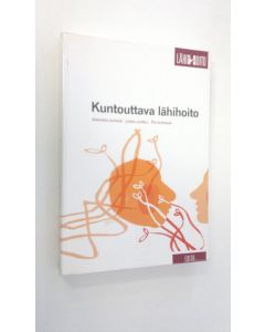 Kirjailijan Annukka Suvikas käytetty kirja Kuntouttava lähihoito