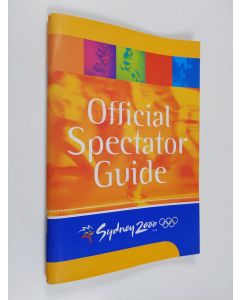 käytetty teos Sydney 2000 : Official Spectator Guide