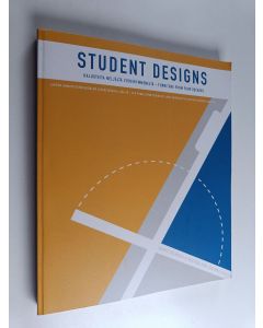 käytetty kirja Student designs : kalusteita neljältä vuosikymmeneltä = furniture from four decades