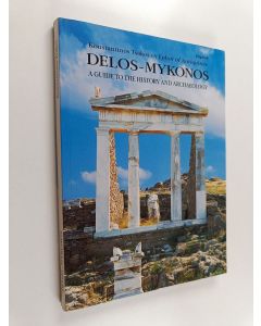 Kirjailijan Konstantinos Tsakos käytetty kirja Delos-Mykonos : a guide to the history and archaeology