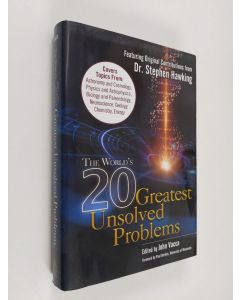 Kirjailijan John R. Vacca käytetty kirja The World's 20 Greatest Unsolved Problems