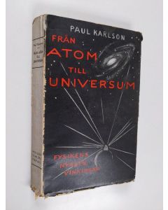 Kirjailijan Paul Karlson & Ole Eklund käytetty kirja Från atom till universum