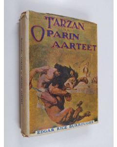 Kirjailijan Edgar Rice Burroughs & A. J. Salonen käytetty kirja Tarzan ja Oparin aarteet - seikkailuromaani Afrikan aarniometsistä
