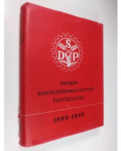 Kirjailijan Väinö ym. Hakkila käytetty kirja Suomen sosialidemokraattinen työväenliike 1899-1949