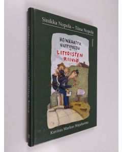 Kirjailijan Sinikka Nopola & Tiina Nopola käytetty kirja Heinähattu, Vilttitossu ja Littoisten riiviö