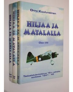 Kirjailijan Onni Kuuluvainen käytetty kirja Hiljaa ja matalalla 1-3