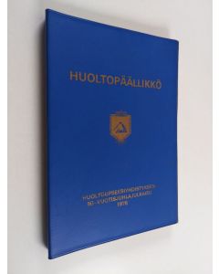 Kirjailijan Matti Harvikka käytetty kirja Huoltopäällikkö 1976 Huoltoupseeriyhdistyksen 50-vuotisjuhlajulkaisu