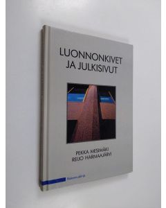 Kirjailijan Pekka Mesimäki käytetty kirja Luonnonkivet ja julkisivut