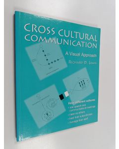 Kirjailijan Richard D. Lewis käytetty kirja Cross Cultural Communication : A Visual Approach