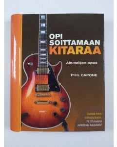 Kirjailijan Phil Capone uusi teos Opi soittamaan kitaraa (UUSI)