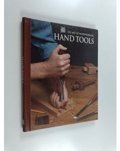 Kirjailijan Time-Life Books käytetty teos Hand Tools