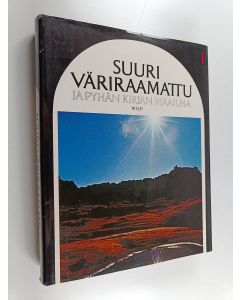 käytetty kirja Suuri väriraamattu ja pyhän kirjan maailma 1. Mooseksen kirja - 2. Samuelin kirja