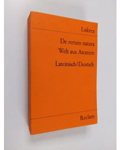 Kirjailijan Titus Lucretius Carus käytetty kirja De rerum natura Welt aus Atomen