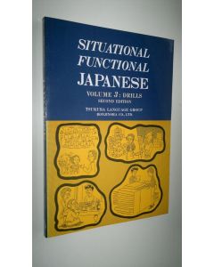 käytetty kirja Situational Functional Japanese Volume 3 : Drills (UUDENVEROINEN)