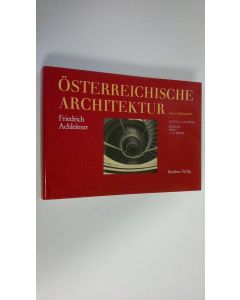 Kirjailijan Friedrich Achleitner käytetty kirja Österreichische architektur im 20. Jahrhundert Bd. III/1 (ERINOMAINEN)