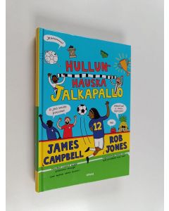 Kirjailijan James Campbell käytetty kirja Hullunhauska jalkapallo