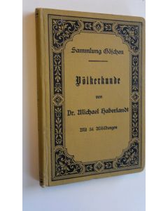 Kirjailijan Dr. Michael Haberlandt käytetty kirja Völkerkunde