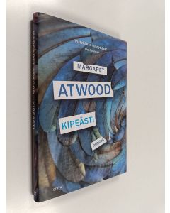 Kirjailijan Margaret Atwood käytetty kirja Kipeästi