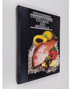 Kirjailijan Prevention Magazine & Prevention Magazine Health Books käytetty kirja Understanding Vitamins and Minerals