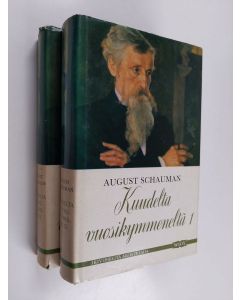Kirjailijan August Schauman käytetty kirja Kuudelta vuosikymmeneltä 1-2 : muistoja elämän varrelta