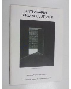 käytetty teos Antikvaariset kirjamessut 2000. Antikvariska bokmässan 2000 [13. Antikvaariset kirjamessut 2000]